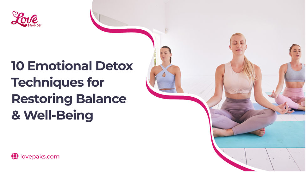 10 Emotional Detox Techniques for Restoring Balance & Well-Being