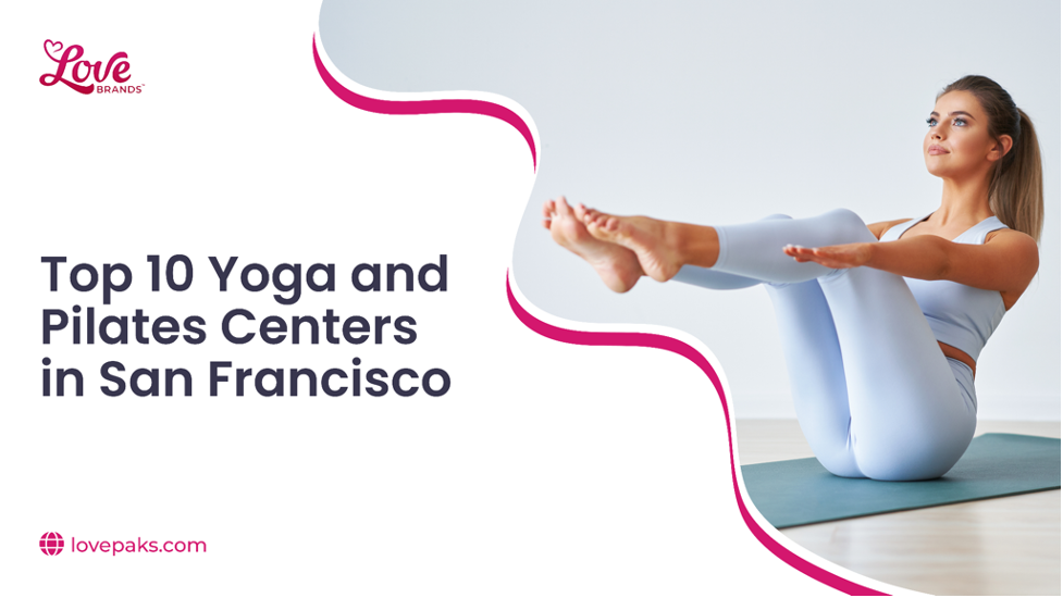 Top 10 Yoga and Pilates Centers in San Francisco